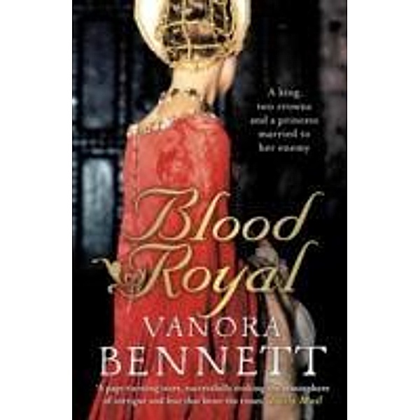 Blood Royal, Vanora Bennett