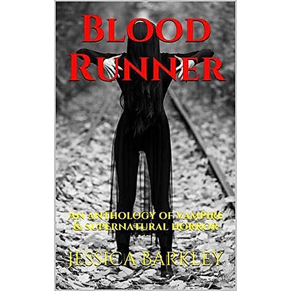 Blood Runner, Jessica Barkley