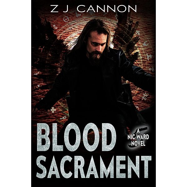 Blood Sacrament (Nic Ward, #5) / Nic Ward, Z. J. Cannon