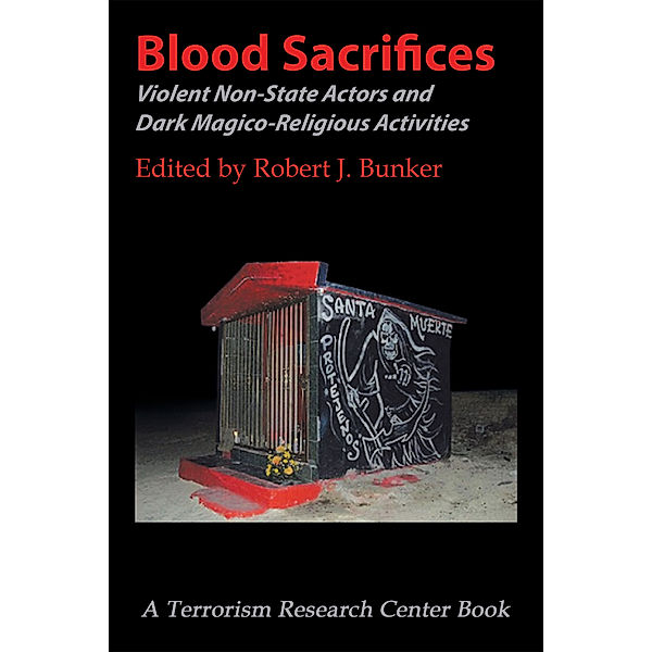 Blood Sacrifices, Robert J. Bunker