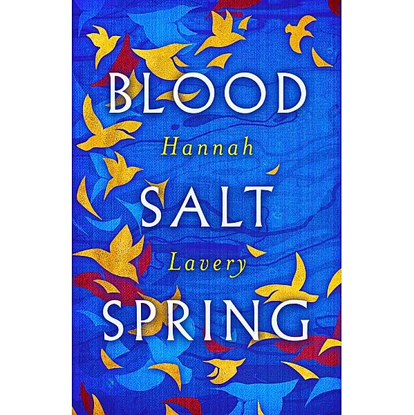 Blood Salt Spring, Hannah Lavery