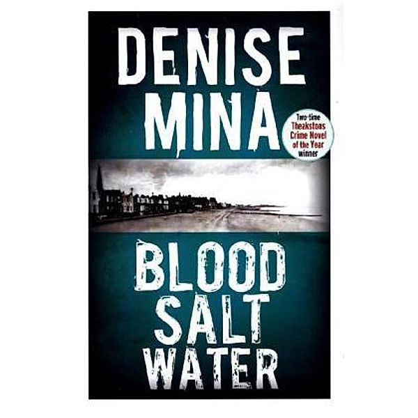 Blood, Salt, Water, Denise Mina