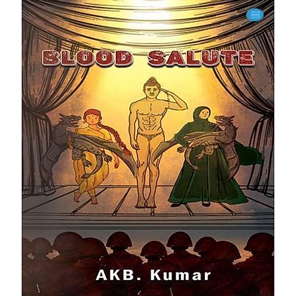 Blood Salute, Akb. Kumar