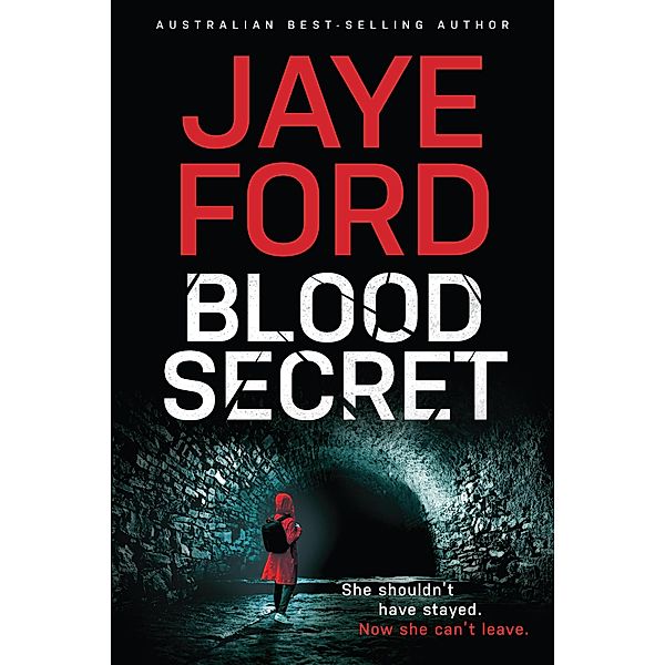 Blood Secret, Jaye Ford