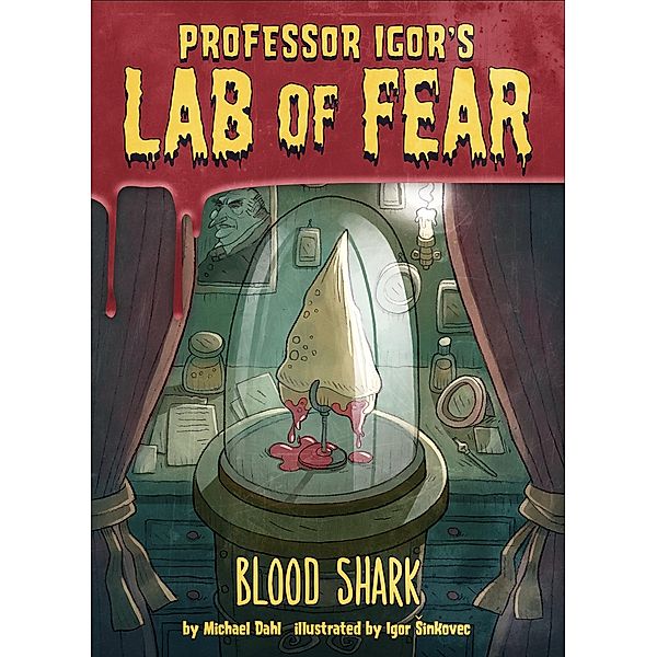 Blood Shark! / Raintree Publishers, Michael Dahl