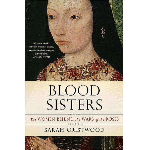 Blood Sisters, Sarah Gristwood