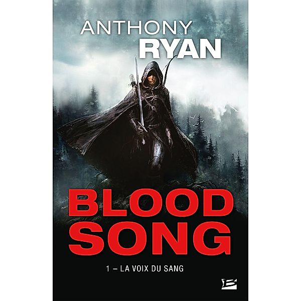 Blood Song, T1 : La Voix du sang / Blood Song Bd.1, Anthony Ryan