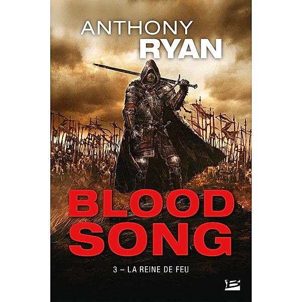 Blood Song, T3 : La Reine de feu / Blood Song Bd.3, Anthony Ryan