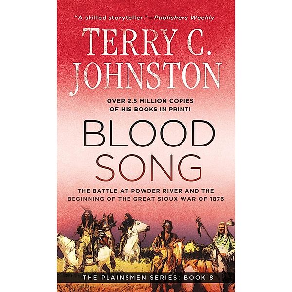 Blood Song / The Plainsmen Series Bd.8, Terry C. Johnston