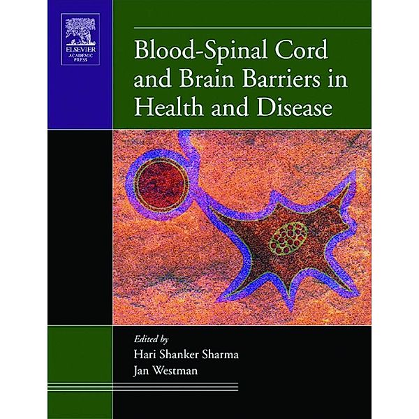 Blood-Spinal Cord and Brain Barriers in Health and Disease, Hari Shanker Sharma