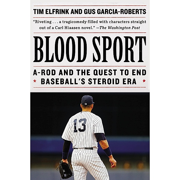 Blood Sport, Tim Elfrink, Gus Garcia-Roberts