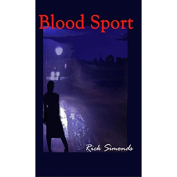 Blood Sport, Rick Simonds