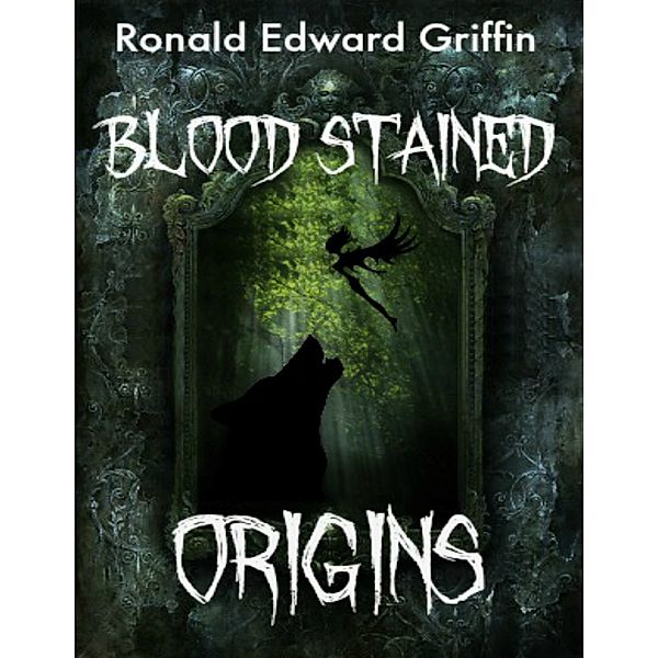 Blood Stained Origins, Ronald Edward Griffin