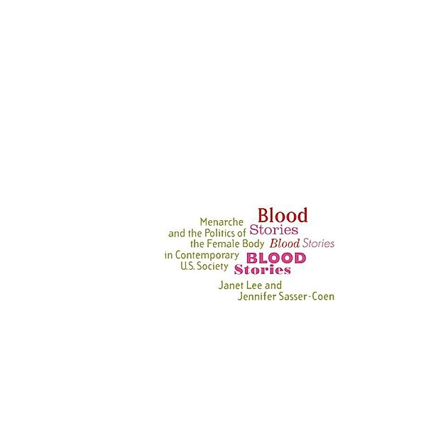 Blood Stories, Janet Lee, Jennifer Sasser-Coen