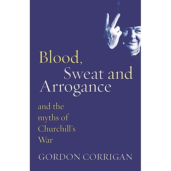 Blood, Sweat and Arrogance, Gordon Corrigan