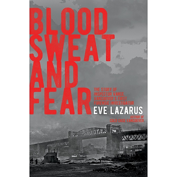 Blood, Sweat and Fear, Eve Lazarus