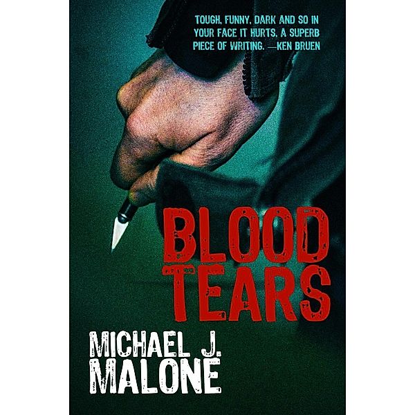 Blood Tears (A McBain and O'Neill Novel, #1), Michael J. Malone