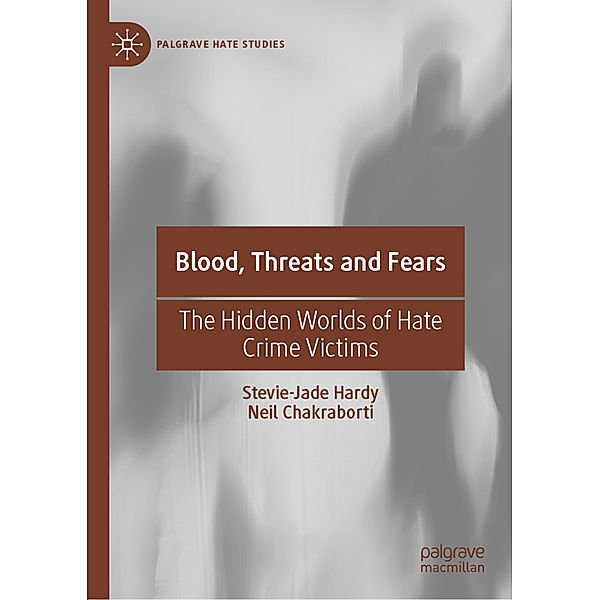 Blood, Threats and Fears, Stevie-Jade Hardy, Neil Chakraborti
