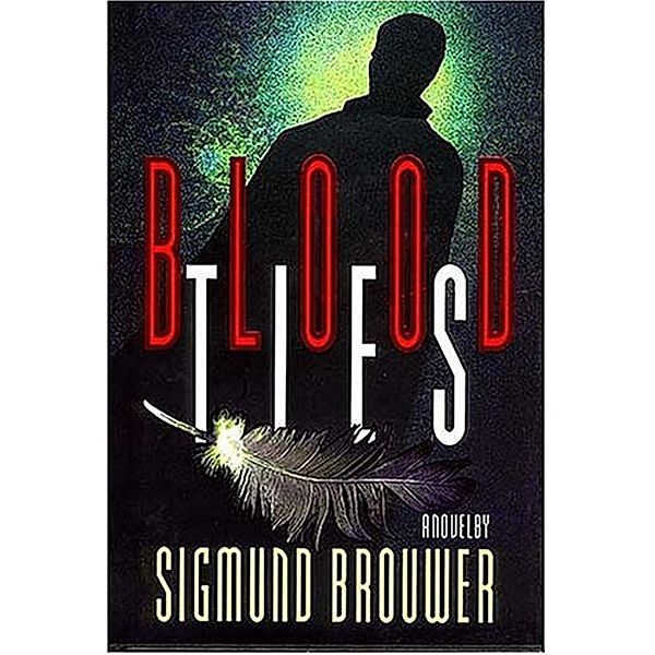 Blood Ties, Sigmund Brouwer