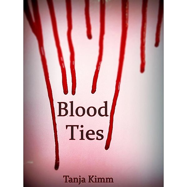 Blood Ties, Tanja Kimm