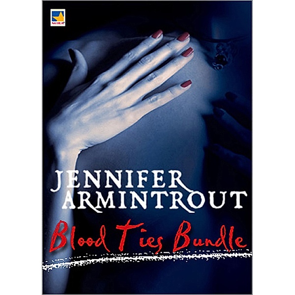 Blood Ties Bundle: Blood Ties Book One: The Turning / Blood Ties Book Two: Possession / Blood Ties Book Three: Ashes to Ashes / Blood Ties Book Four: All Souls' Night (A Bloodties Novel), Jennifer Armintrout