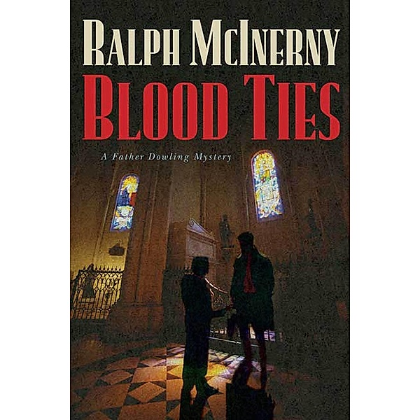 Blood Ties / Father Dowling Mysteries Bd.24, Ralph McInerny