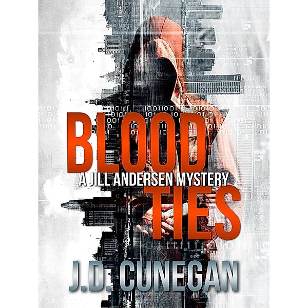 Blood Ties (Jill Andersen, #2) / Jill Andersen, J. D. Cunegan
