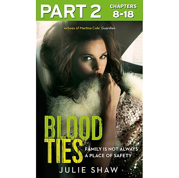 Blood Ties: Part 2 of 3, Julie Shaw