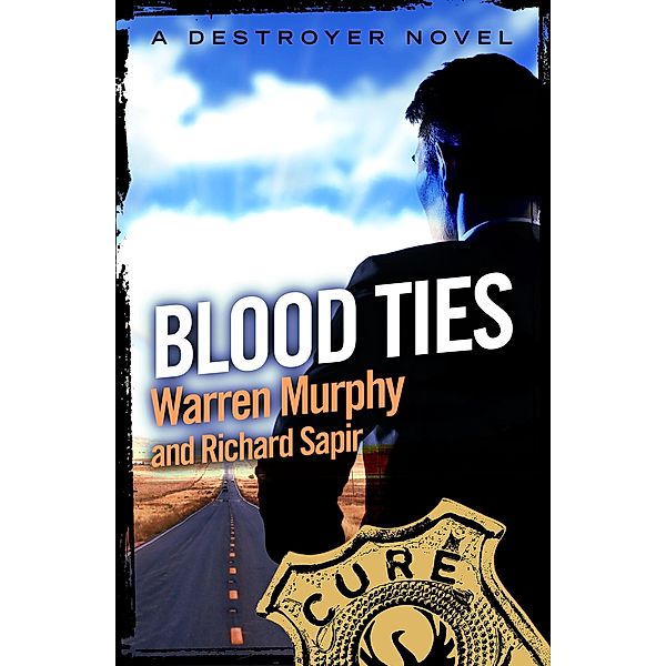 Blood Ties / The Destroyer Bd.69, Richard Sapir, Warren Murphy