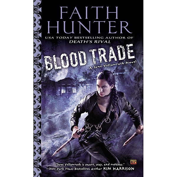 Blood Trade / Jane Yellowrock Bd.6, Faith Hunter