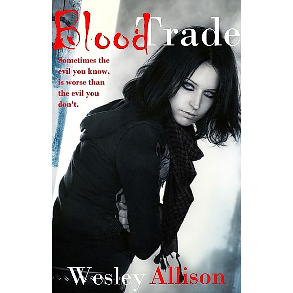 Blood Trade / Wesley Allison, Wesley Allison