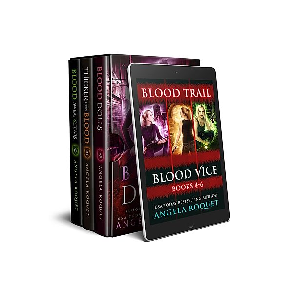Blood Trail (Blood Vice Books 4-6) / Blood Vice, Angela Roquet