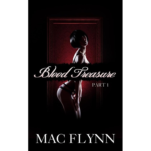 Blood Treasure #1: New Adult Vampire Romance, Mac Flynn