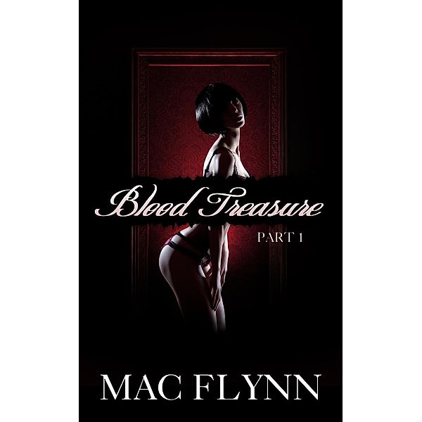 Blood Treasure #1 (New Adult Vampire Romance) / Blood Treasure, Mac Flynn