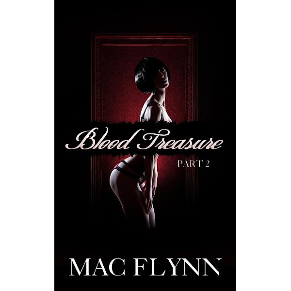 Blood Treasure #2 (New Adult Vampire Romance), Mac Flynn