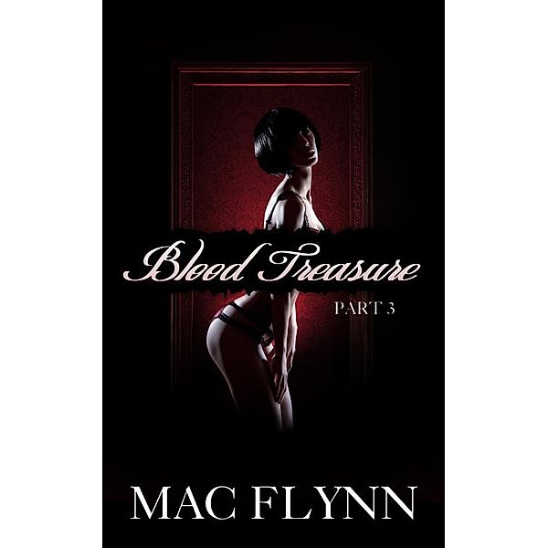 Blood Treasure #3: New Adult Vampire Romance, Mac Flynn