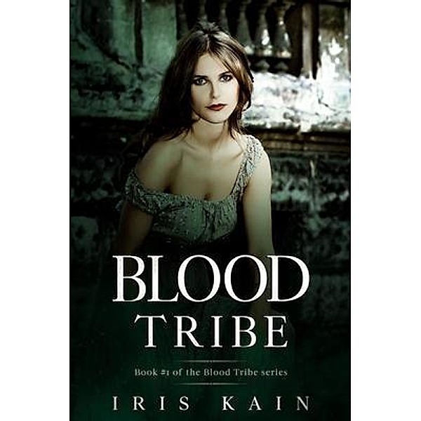 Blood Tribe / Blood Tribe Bd.1, Iris Kain