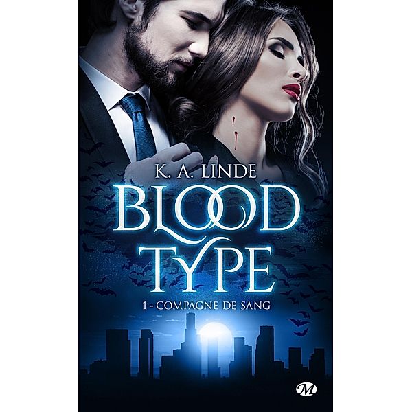 Blood Type, T1 : Compagne de sang / Blood Type Bd.1, K. A. Linde