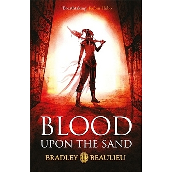 Blood upon the Sand, Bradley Beaulieu