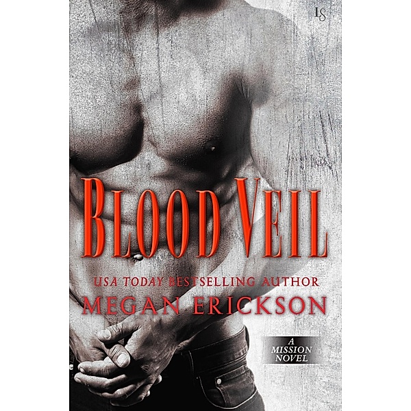 Blood Veil / Mission Bd.2, Megan Erickson