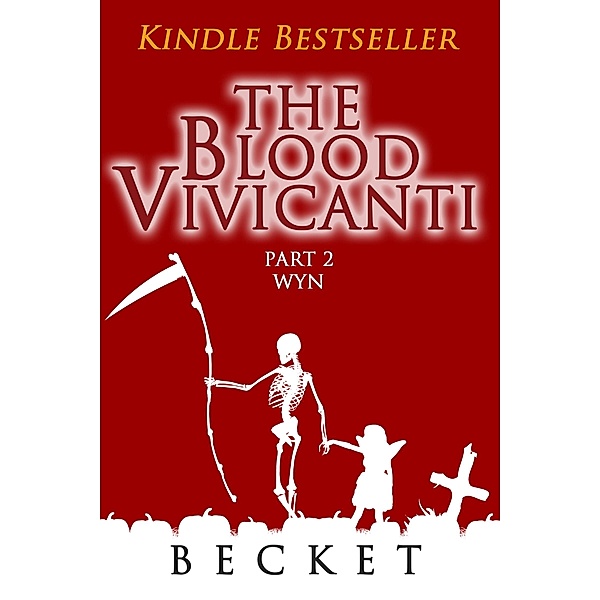 Blood Vivicanti Part 2, Becket