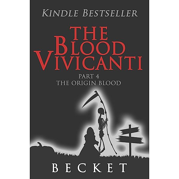 Blood Vivicanti Part 4, Becket