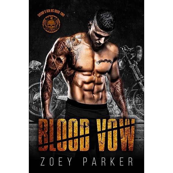 Blood Vow (Satan's Kin MC, #2) / Satan's Kin MC, Zoey Parker