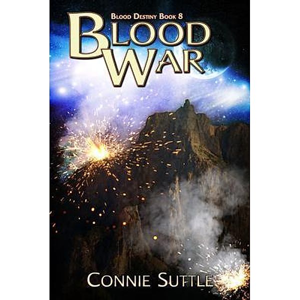 Blood War / Blood Destiny Bd.8, Connie Suttle