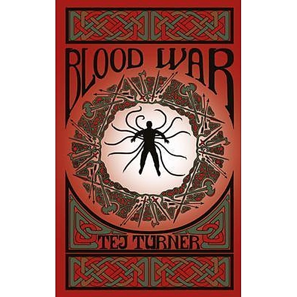 Blood War / The Avatars of Ruin Bd.3, Tej Turner