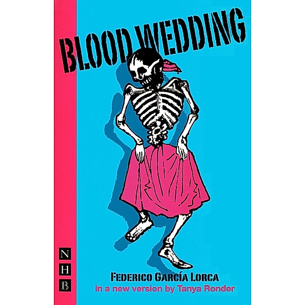 Blood Wedding (NHB Classic Plays), Gabriel García Lorca