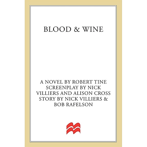 Blood & Wine, Robert Tine