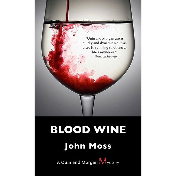 Blood Wine / A Quin and Morgan Mystery Bd.4, John Moss