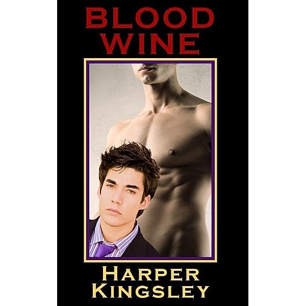 Blood Wine / Harper Kingsley, Harper Kingsley