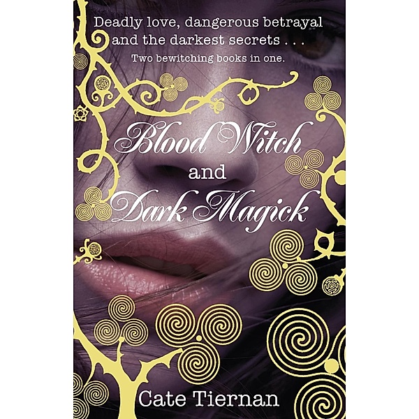Blood Witch and Dark Magick, Cate Tiernan